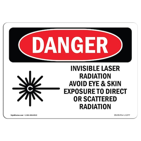 Signmission OSHA Danger, Invisible Laser Radiation Avoid Eye Exposure, 14in X 10in Aluminum, OS-DS-A-1014-L-1377 OS-DS-A-1014-L-1377